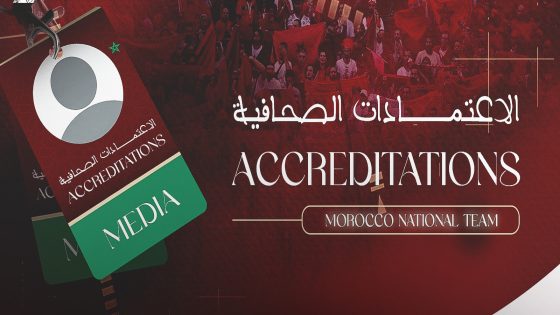 فتح باب الاعتمادات لوسائل الإعلام لتغطية مباراة المنتخب الوطني أمام منتخب أوغندا