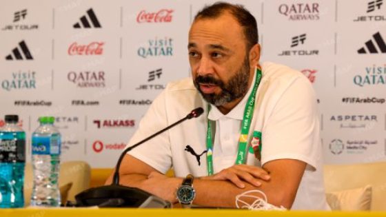 كأس العرب لكرة القدم (قطر 2025)..تحدونا رغبة كبيرة في الفوز على المنتخب الإماراتي وبلوغ النهائي